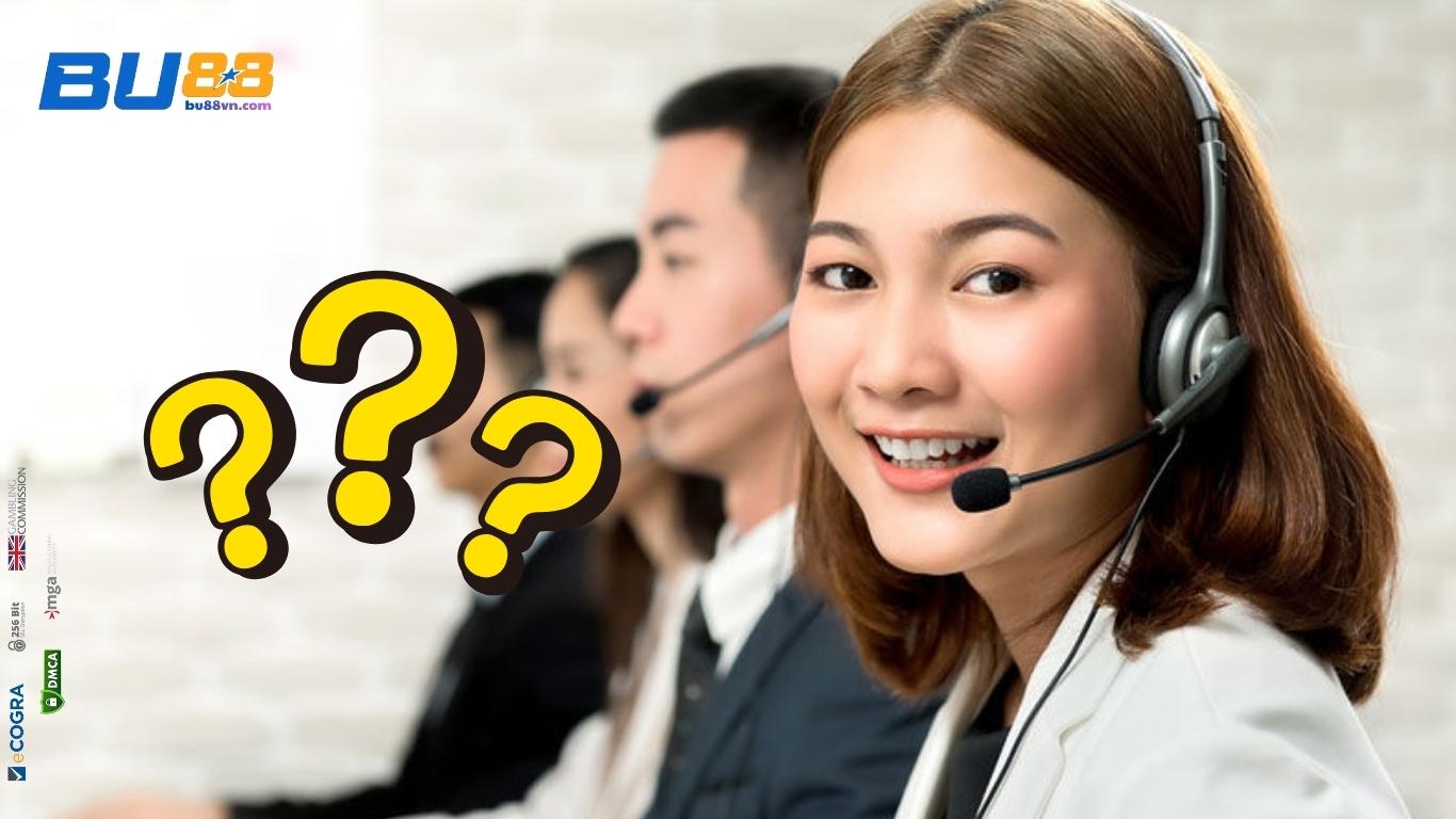 Giải đáp những thắc mắc khi liên hệ Bu88